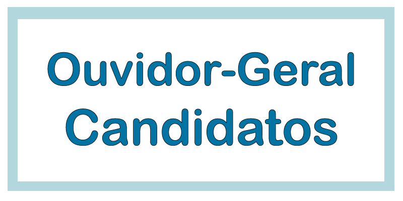 Ouvidor Geral - Candidatos